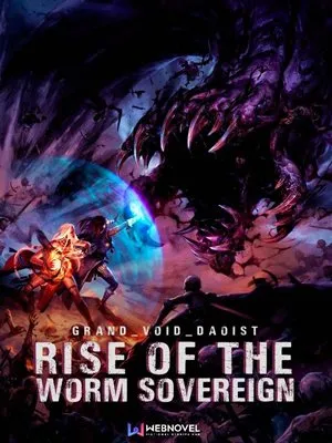 ปก Rise Of The Worm Sovereign หนอนน้อยสู่มหาจักรพรรดิ